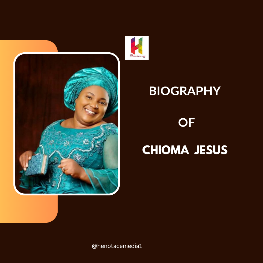 BIOGRAPHY OF CHIOMA JESUS