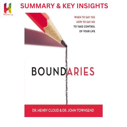 [BOOK SUMMARY] BOUNDARIES  By Henry Cloud AND John Townsend. 
