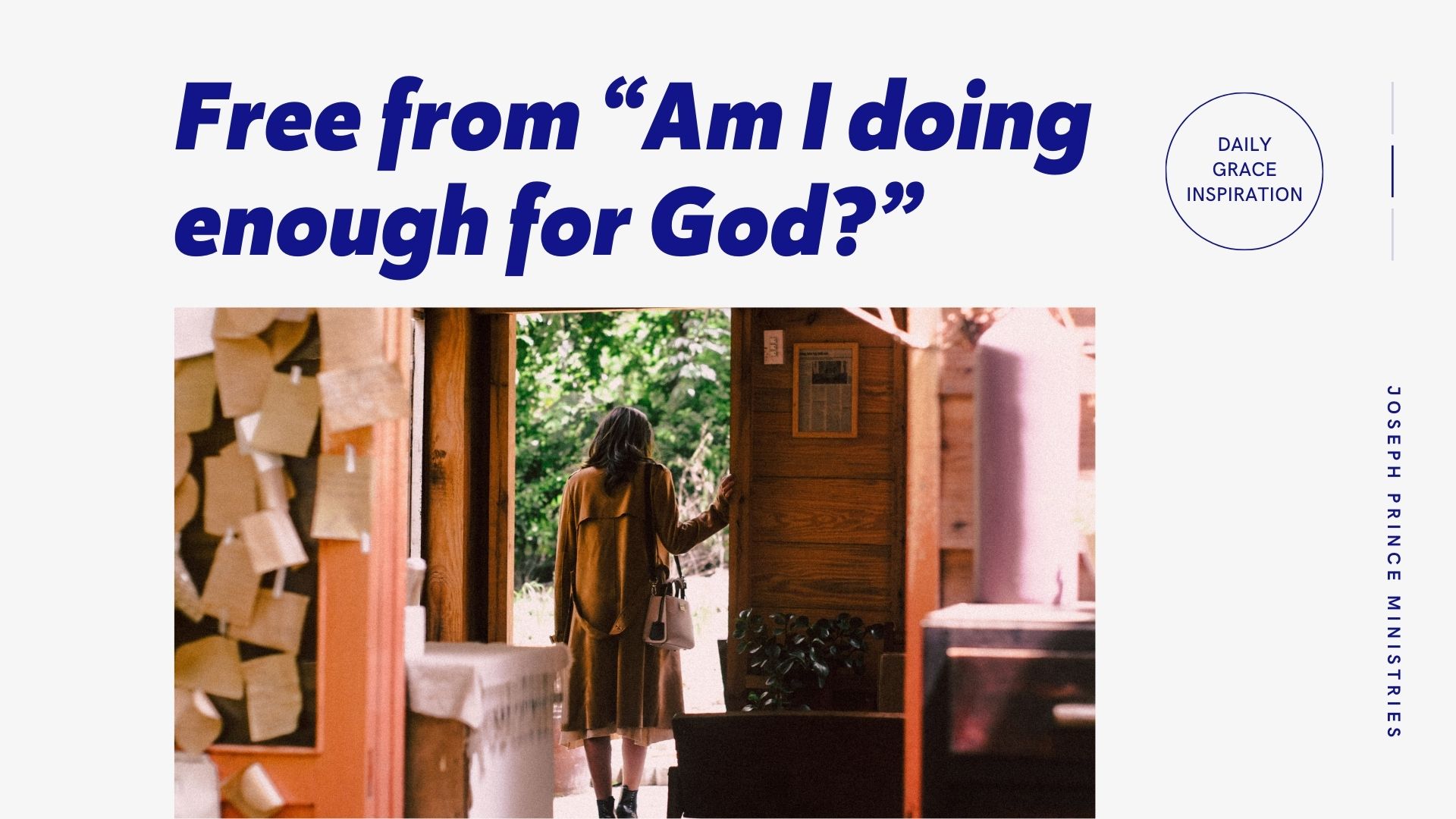 You are currently viewing Free from “Am I Doing Enough for God?”