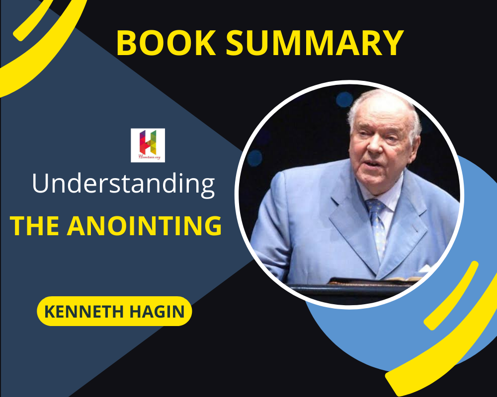 UNDERSTANDING THE ANOINTING[SUMMARY & BOOK REVIEW]