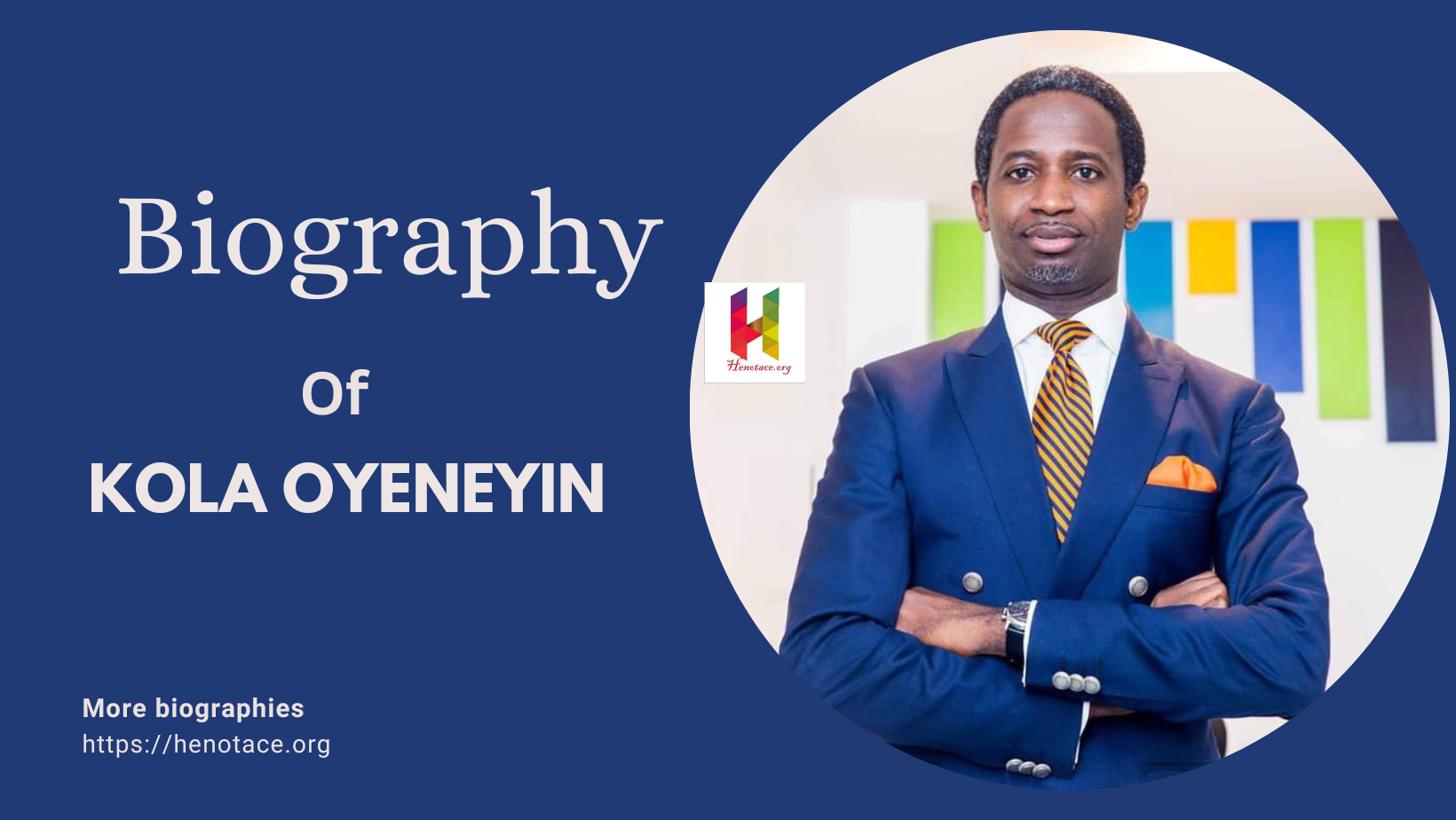 Biography of Kola Oyeneyin