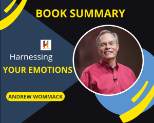 Harnessing your emotions 