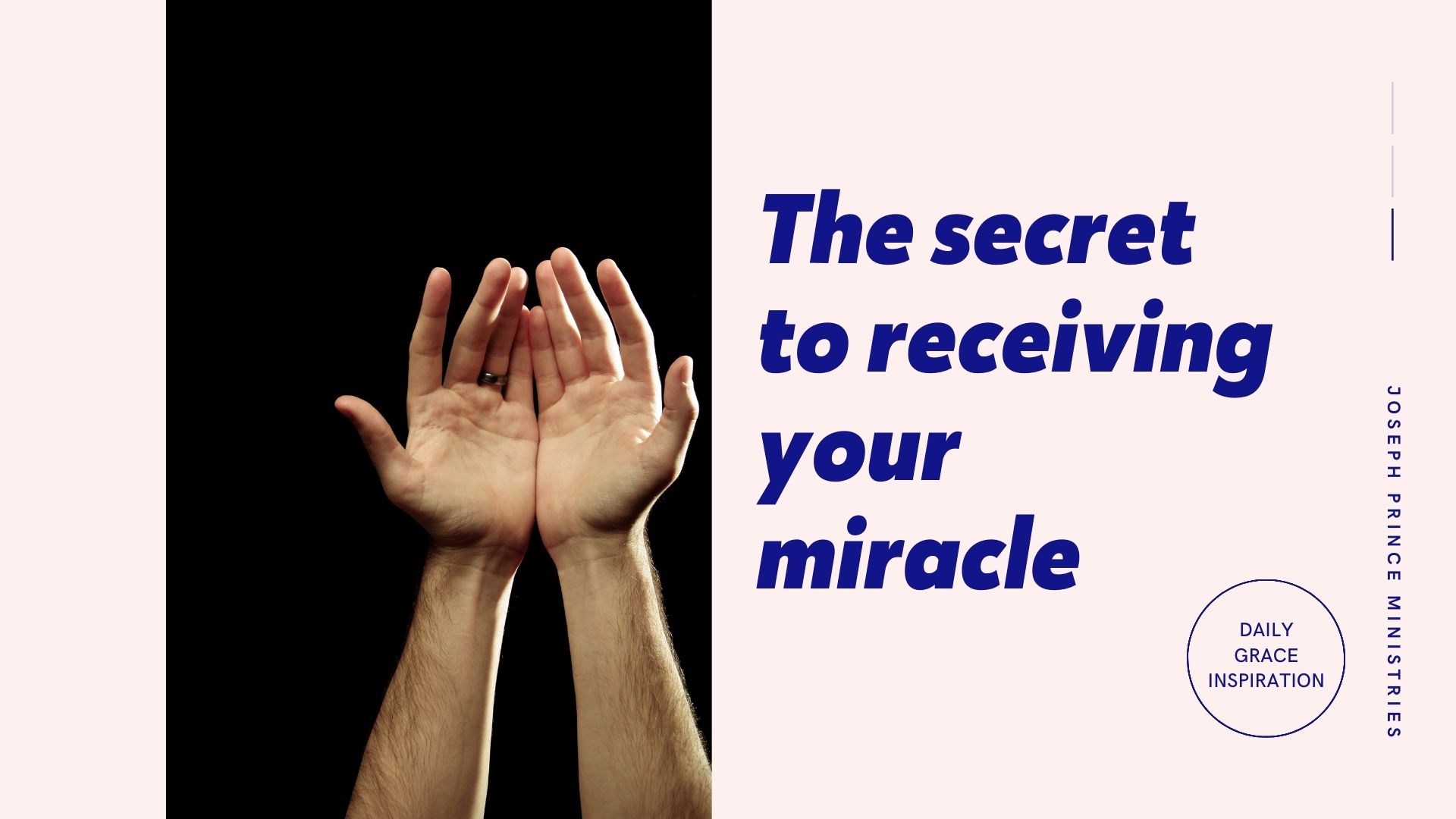 You are currently viewing The Secret to Receiving Your Miracle