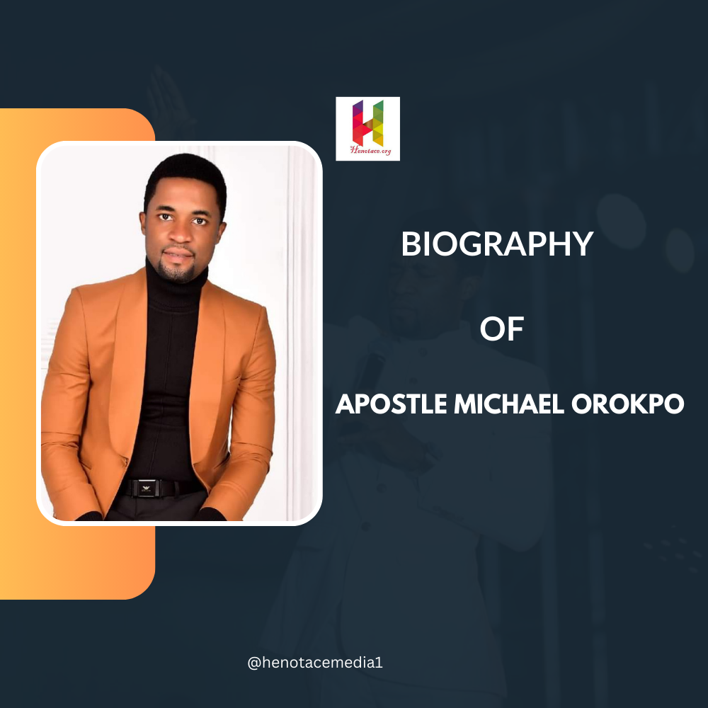 Biography of Apostle Micheal Orokpo