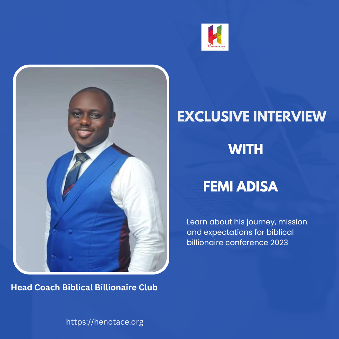 Exclusive Interview With Femi Adisa About His Journey, The Biblical Billionaire Conference and Much More