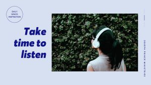 Read more about the article Take Time to Listen