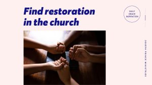 Read more about the article Find Restoration in the Church