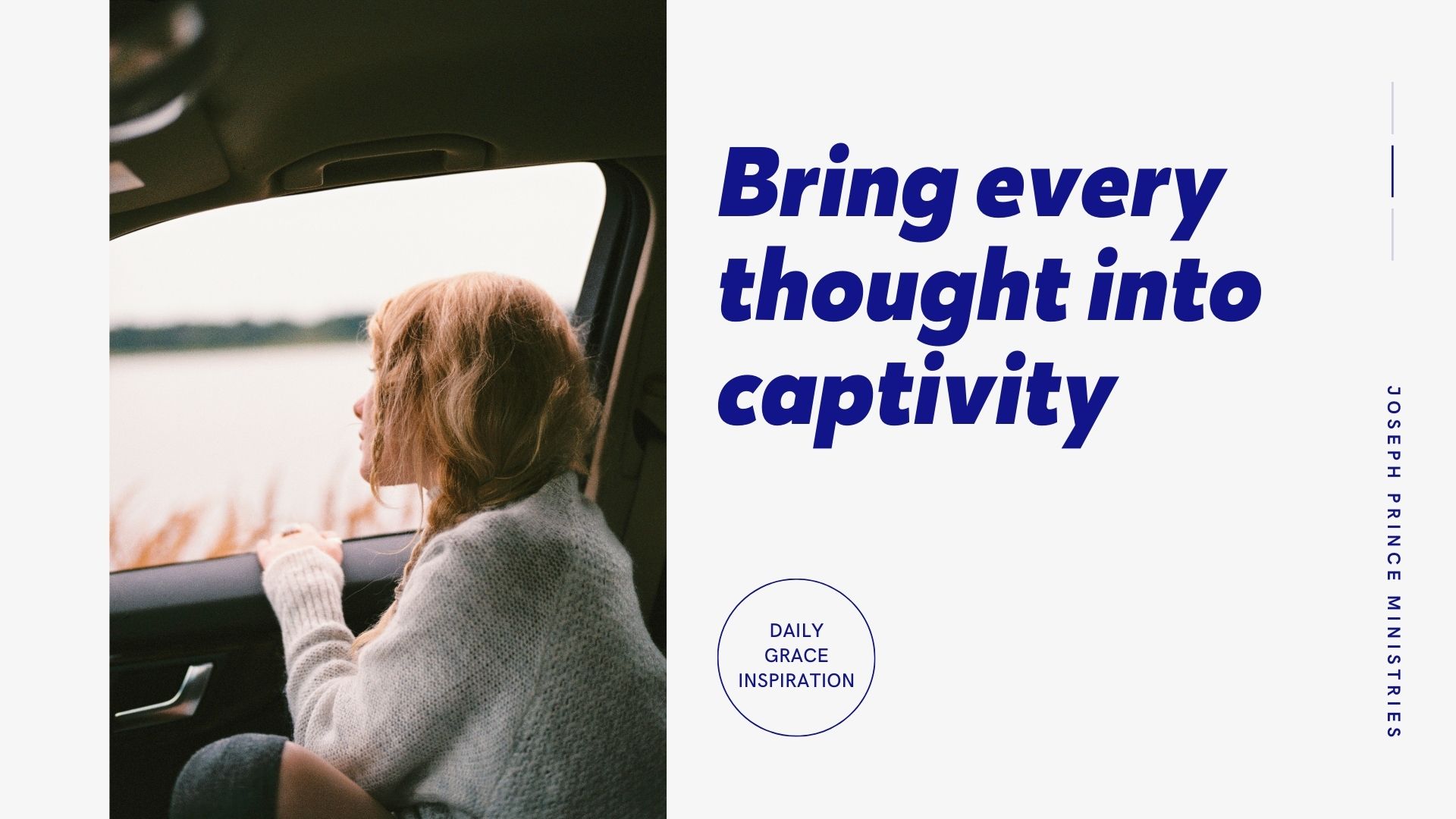 You are currently viewing Bring Every Thought into Captivity