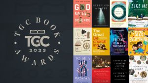 Read more about the article The Gospel Coalition 2023 Book Awards