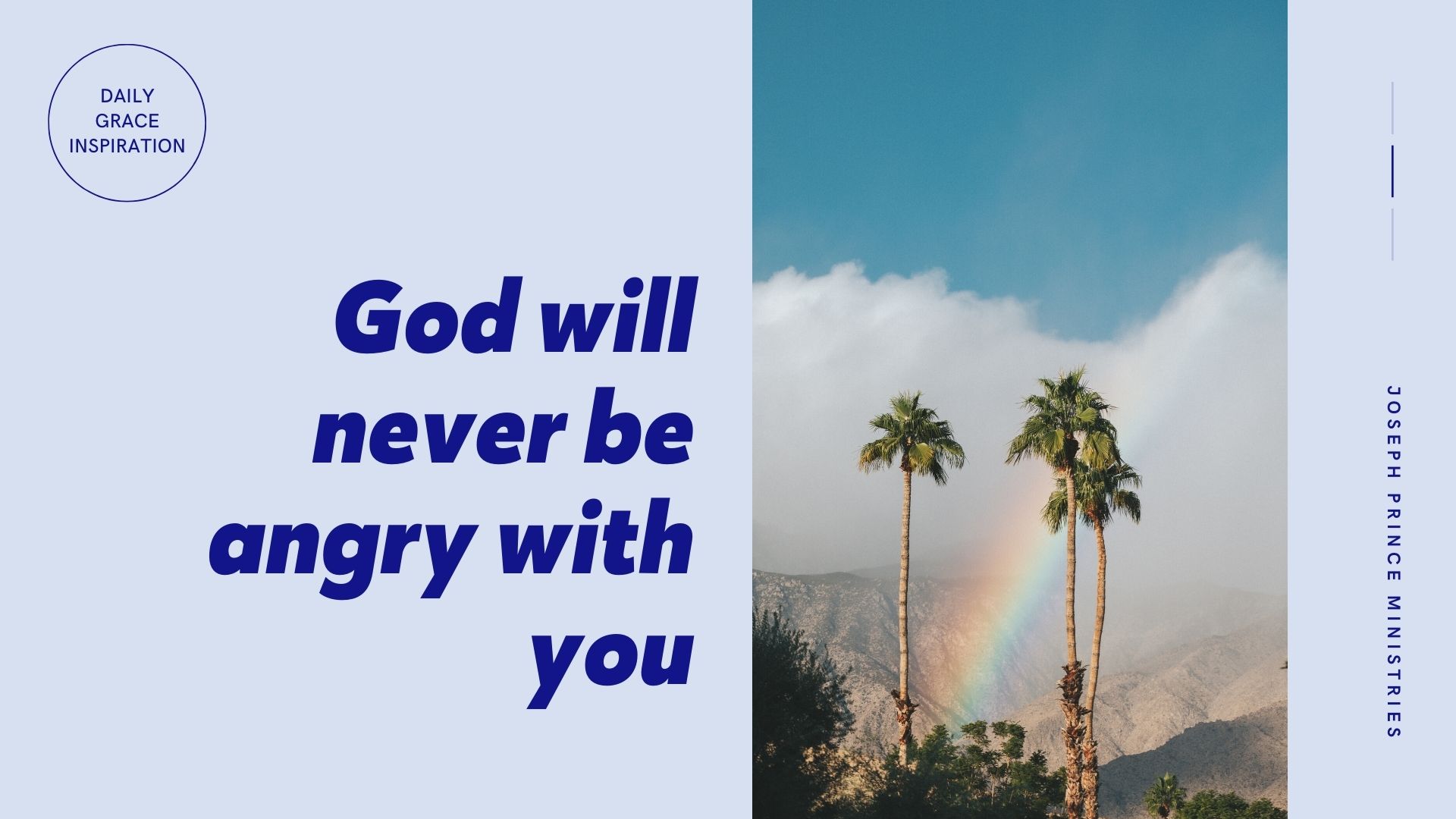 You are currently viewing God Will Never Be Angry with You