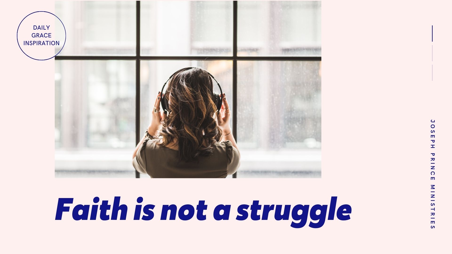 You are currently viewing Faith Is Not a Struggle