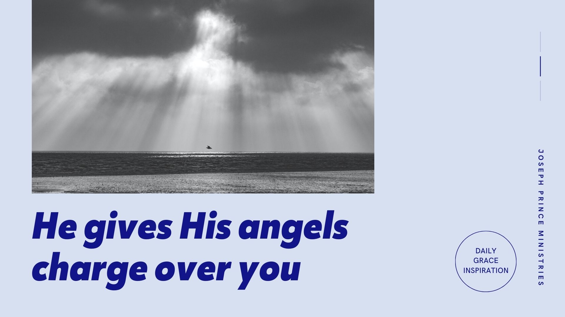 You are currently viewing He Gives His Angels Charge over You