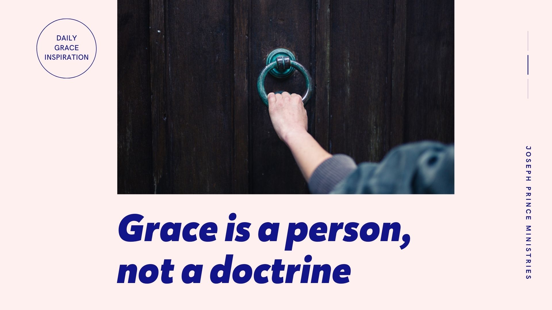 You are currently viewing Grace Is a Person, Not a Doctrine