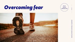 Read more about the article Overcoming Fear