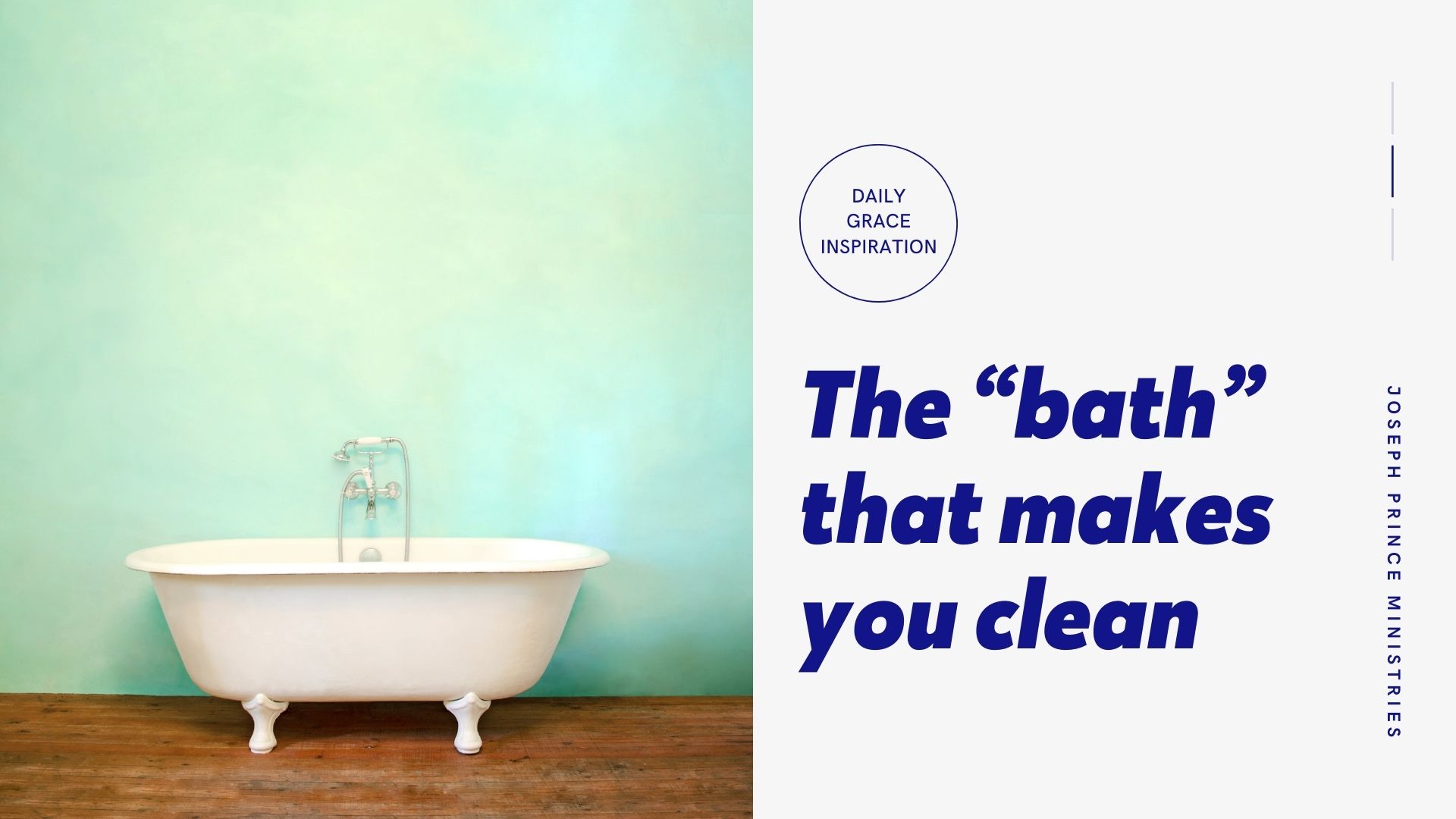 Read more about the article The “Bath” That Makes You Clean