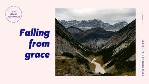 Read more about the article Falling from Grace