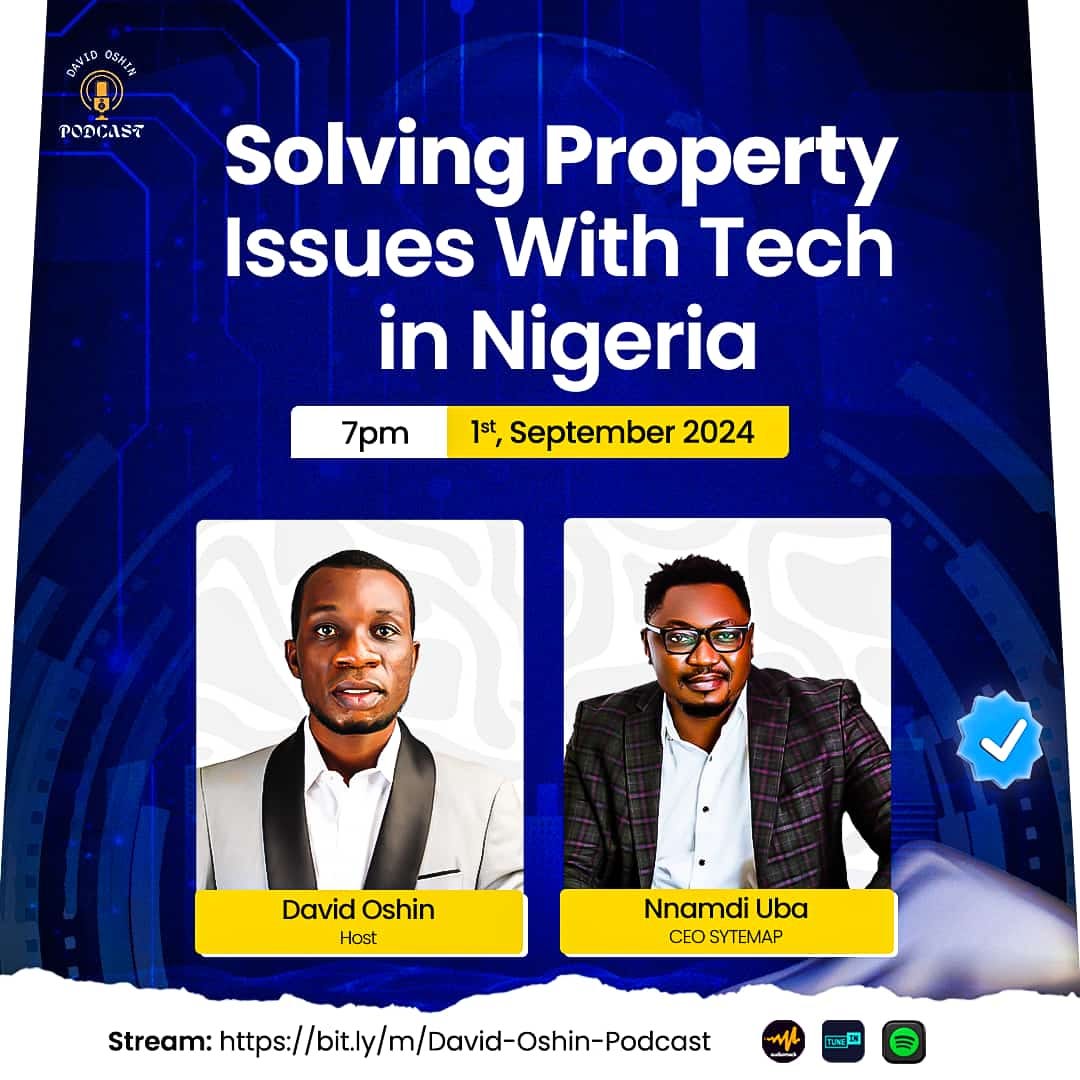 You are currently viewing [PODCAST] Solving Property Issues with Tech in Nigeria